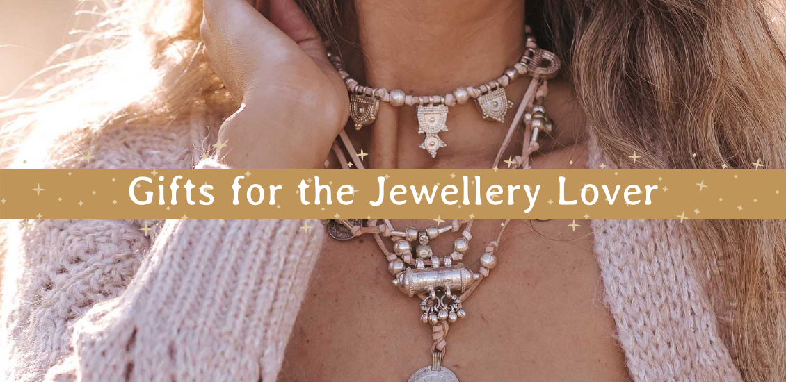Gifts for the Jewellery Lover