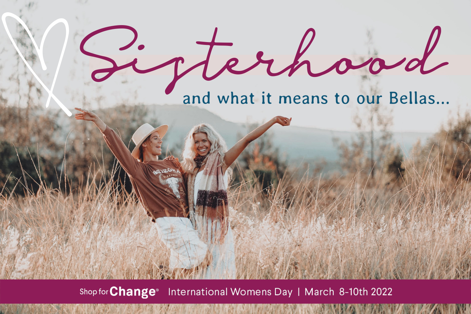 Sisterhood is Our Superpower!